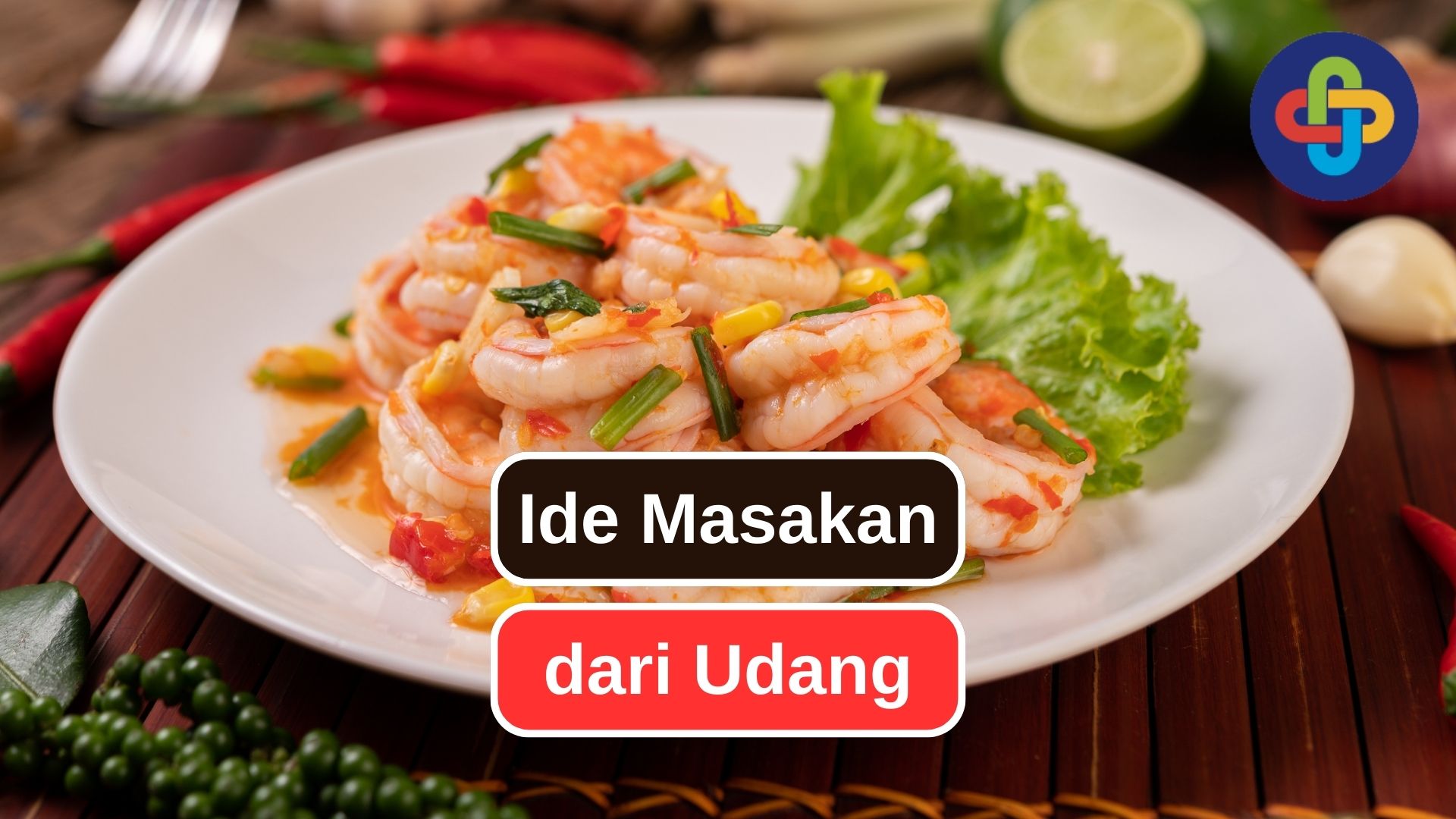 Keserbagunaan Udang dalam Hidangan yang Menggugah Selera